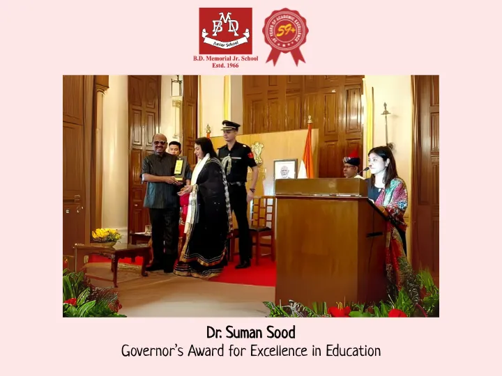 Governor’s Award for Excellence to Dr. Suman Sood